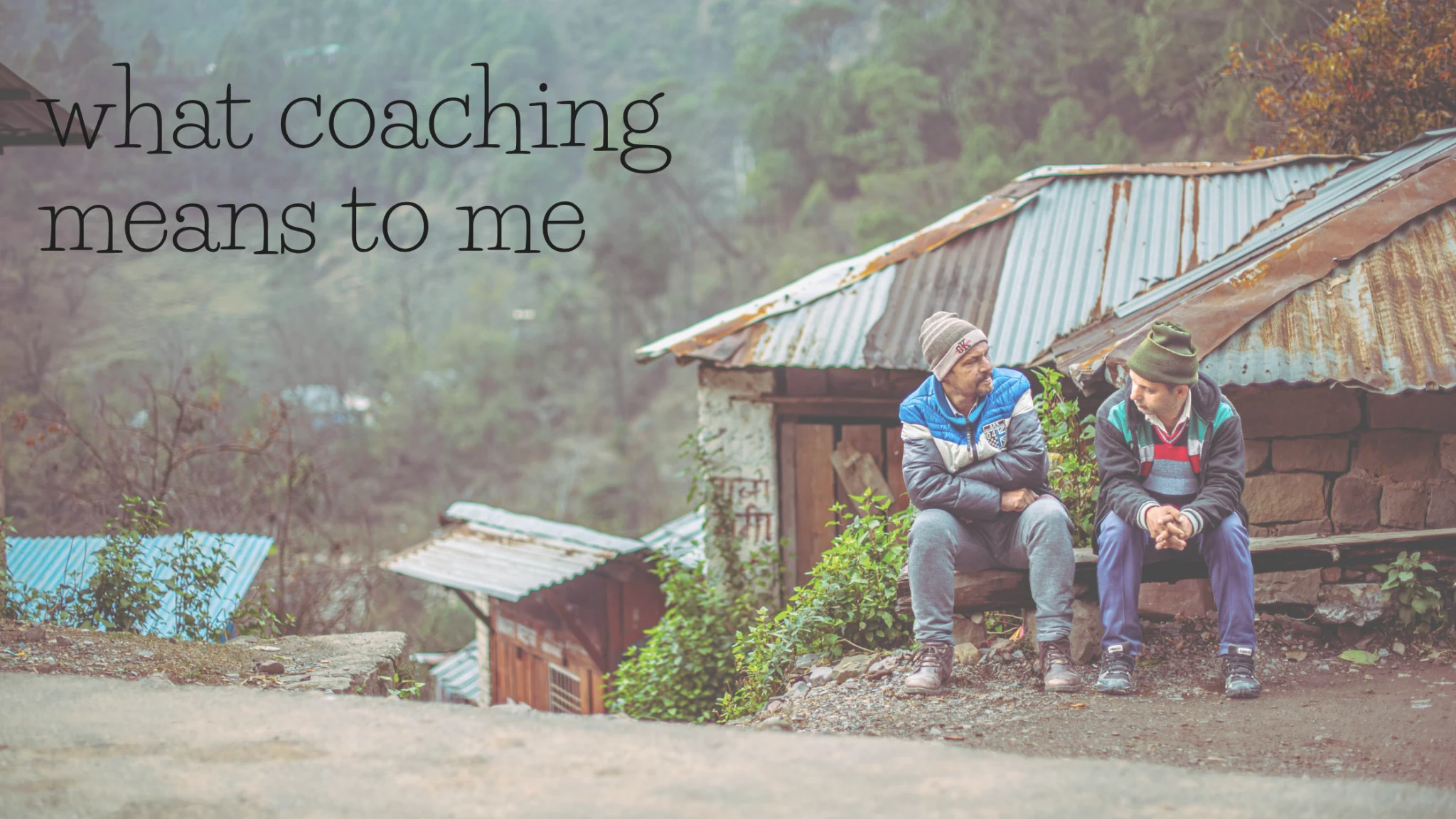 What Coaching Means to Me