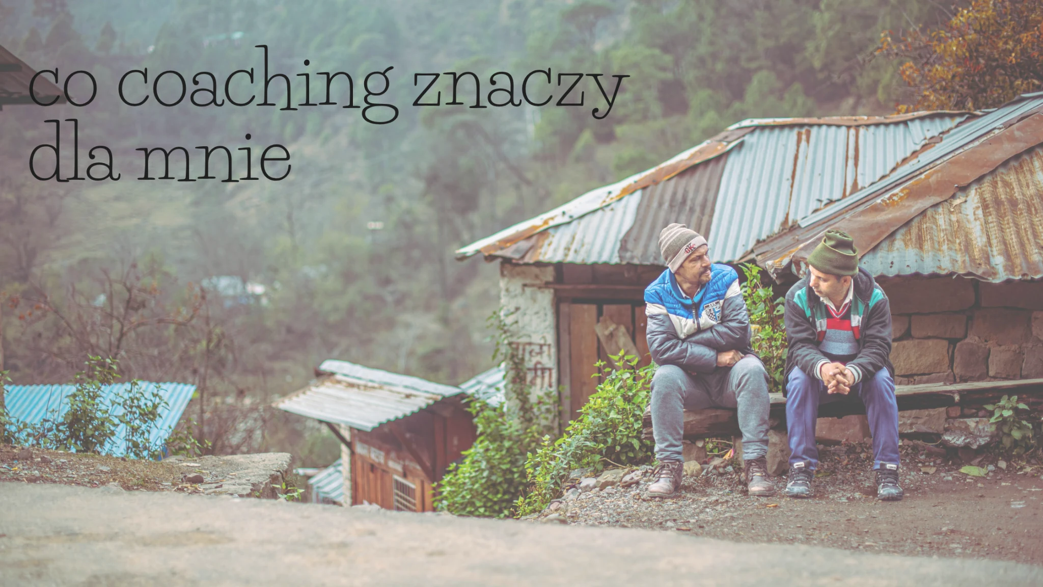 Co coaching znaczy dla mnie